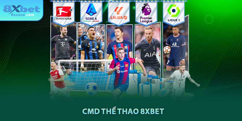 CMD Thể Thao 8xbet – Nền Tảng Cá Cược Thể Thao Uy Tín